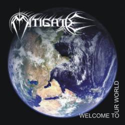 Mitigate : Welcome to Our World